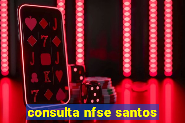 consulta nfse santos